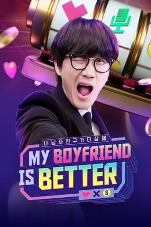 My Boyfriend Is Better (2022) StreamM4u M4ufree