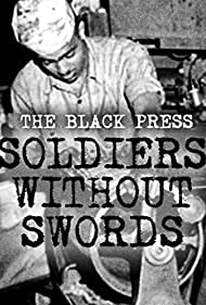 The Black Press Soldiers Without Swords (1999) M4ufree