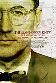 The Man Nobody Knew In Search of My Father, CIA Spymaster William Colby (2011) M4ufree