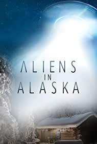 Aliens in Alaska (2021-2022) StreamM4u M4ufree