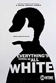 Everythings Gonna Be All White (2022) StreamM4u M4ufree