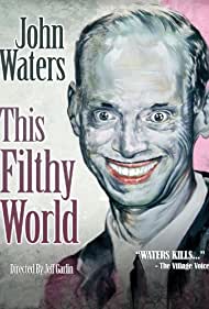 This Filthy World (2006) M4ufree