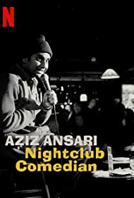 Aziz Ansari: Nightclub Comedian (2022) M4ufree