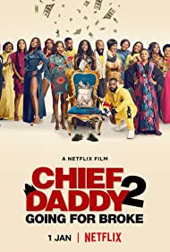 Chief Daddy 2: Going for Broke (2021) M4ufree