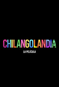 Chilangolandia (2021) M4ufree