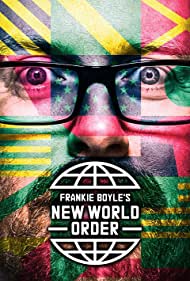 Frankie Boyles New World Order (2017-) StreamM4u M4ufree