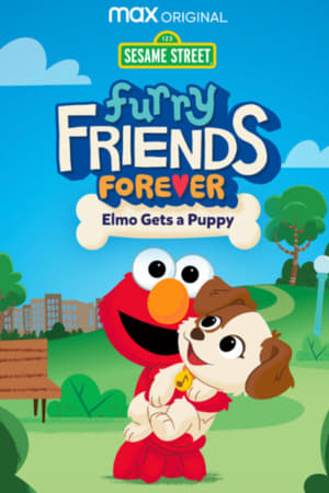 Furry Friends Forever Elmo Gets a Puppy (2021) M4ufree