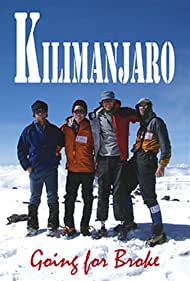 Kilimanjaro Going for Broke (2004) M4ufree