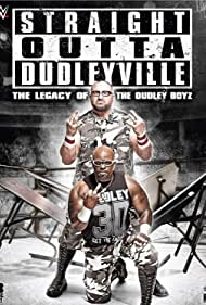 Straight Outta Dudleyville The Legacy of the Dudley Boyz (2016) M4ufree