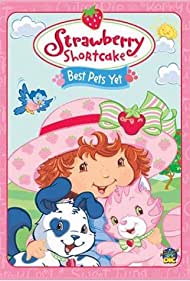 Strawberry Shortcake Best Pets Yet (2004) M4ufree