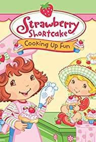 Strawberry Shortcake Cooking Up Fun (2006) M4ufree