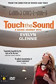 Touch the Sound A Sound Journey with Evelyn Glennie (2004) M4ufree