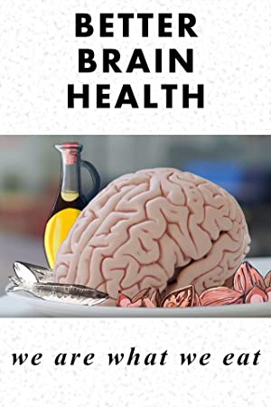 Better Brain Health We Are What We Eat (2019) M4ufree