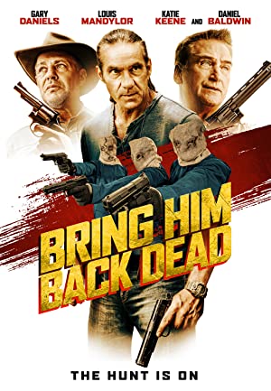 Bring Him Back Dead (2022) M4ufree
