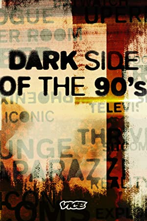 Dark Side of the 90s (2021-) StreamM4u M4ufree