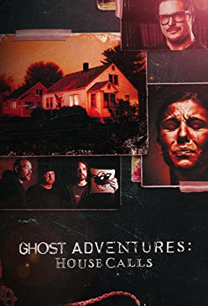 Ghost Adventures House Calls (2022-) StreamM4u M4ufree