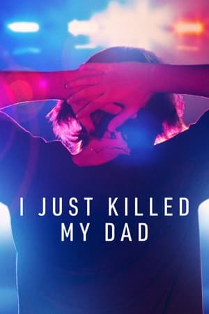I Just Killed My Dad (2022-) StreamM4u M4ufree