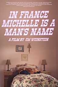 In France Michelle is a Mans Name (2020) M4ufree