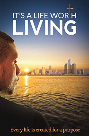 Its a Life Worth Living (2020) M4ufree