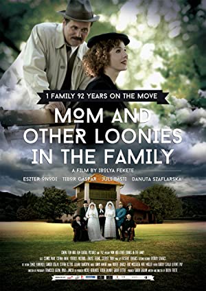 Mom and Other Loonies in the Family (2015) M4ufree