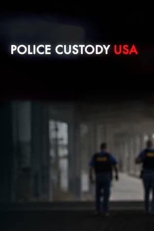 Police Custody USA (2022-) StreamM4u M4ufree