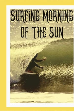 Surfing Morning of the Sun (2020) M4ufree