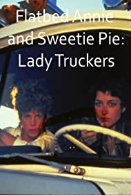 Flatbed Annie Sweetiepie Lady Truckers (1979) M4ufree