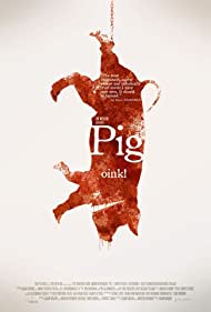 Pig (2010) M4ufree