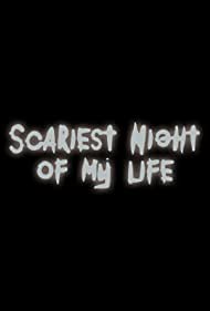 Scariest Night of My Life (2017-) StreamM4u M4ufree