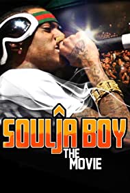 Soulja Boy The Movie (2011) M4ufree