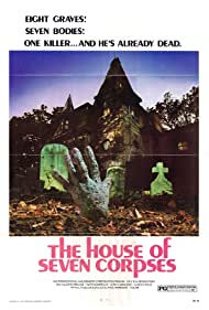 The House of Seven Corpses (1974) M4ufree