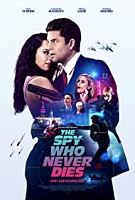 The Spy Who Never Dies (2022) M4ufree