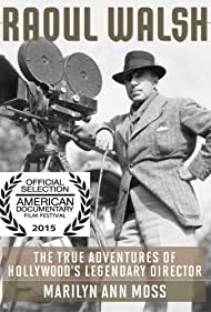 The True Adventures of Raoul Walsh (2014) M4ufree