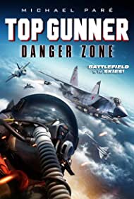 Top Gunner: Danger Zone (2022) M4ufree