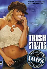 WWE Trish Stratus 100 Stratusfaction (2003) M4ufree