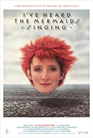 Ive Heard the Mermaids Singing (1987) M4ufree