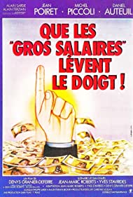 Que les gros salaires levent le doigt (1982) M4ufree