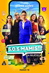 S.O.S. Mamis: La Película (2022) M4ufree