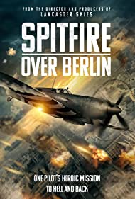 Spitfire Over Berlin (2022) M4ufree