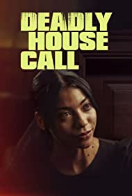 Deadly House Call (2022) M4ufree