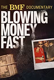 The BMF Documentary Blowing Money Fast (2022-) StreamM4u M4ufree