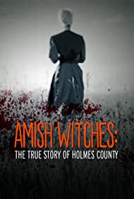 Amish Witches The True Story of Holmes County (2016) M4ufree