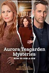 Aurora Teagarden Mysteries How to Con A Con (2021) M4ufree