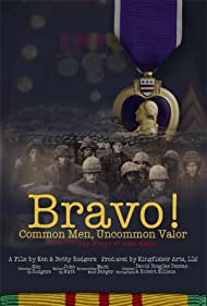 Bravo Common Men, Uncommon Valor (2011) M4ufree