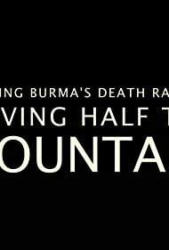 Building Burmas Death Railway Moving Half the Mountain (2014) M4ufree
