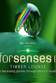 Forsenses II Timber Lounge (2011) M4ufree