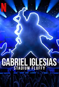 Gabriel Iglesias Stadium Fluffy (2022) M4ufree