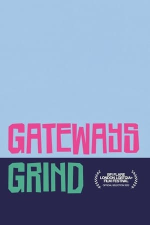 Gateways Grind (2022) M4ufree