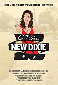 God Bless New Dixie (2016) M4ufree