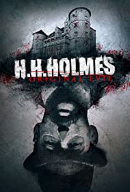 H H Holmes Original Evil (2018) M4ufree